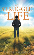 My Struggle in Life - Hardcover