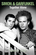 Simon & Garfunkel Together Alone - Paperback