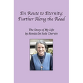 En Route to Eternity: Further Along the Road - Paperback