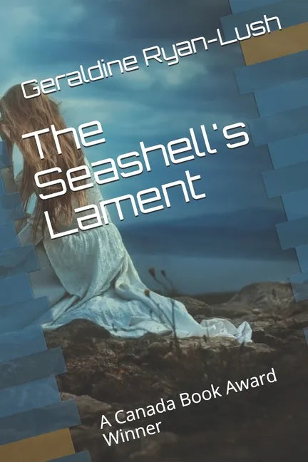 The Seashell's Lament: A Canada Book Award Winner - Paperback