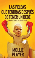 Las peleas que tendrás después de tener un bebé - Hardcover