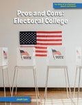 Pros and Cons: Electoral College - Library Binding