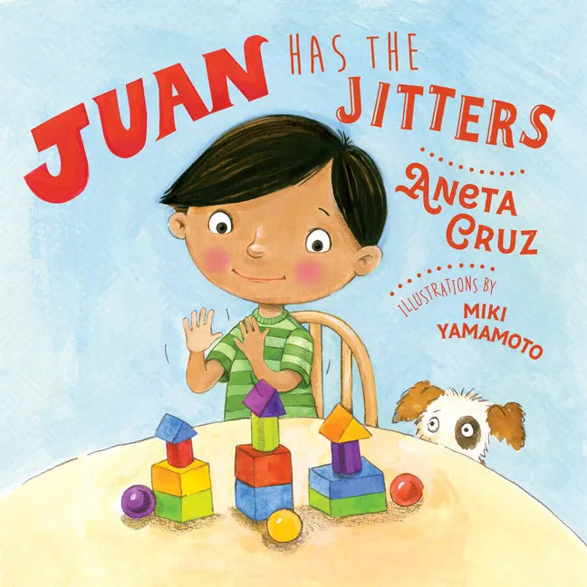 Juan Has the Jitters - Hardcover