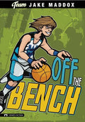 Jake Maddox: Off the Bench - Paperback