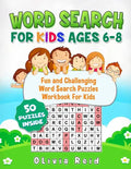 Word Search For Kids Ages 6-8: Fun and Challenging Word Search Puzzles Workbook For Kids - Paperback