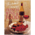 Richard Olney's French Wine and Food: A Wine Lover's Cookbook - Paperback