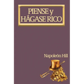 Piense y Hágase Rico.: Nueva Traducción, Basada En La Versión Original 1937. - Paperback