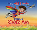 How Reid Erman Became Reader Man - Hardcover