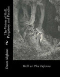 The Vision of Hell, Purgatory, and Paradise: Hell or The Inferno - Paperback
