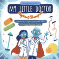 My Little Doctor: Physical Therapy - Paperback