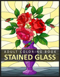 Stained Glass Adult Coloring Book: Stress Relieving Design for Adult Relaxation - Paperback