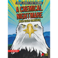 A Chemical Nightmare: Bald Eagle Comeback - Paperback