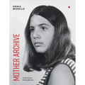Mother Archive: A Dominican Family Memoir - Paperback