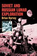 Soviet and Russian Lunar Exploration - Paperback
