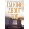 Talking about God: Honest Conversations about Spirituality - Paperback