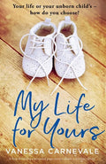 My Life for Yours: A heartbreaking emotional page-turner about a terrible choice - Paperback