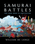Samurai Battles: The Long Road to Unification - Paperback