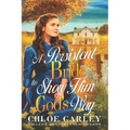 A Persistent Bride to Show Him God's Way: A Christian Historical Romance Book - Paperback