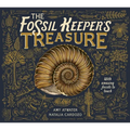The Fossil Keeper's Treasure: With Amazing Fossils to Touch - Hardcover