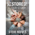 Restored! Our Story - Paperback