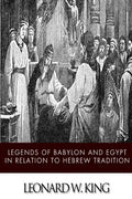 Legends of Babylon and Egypt in Relation to Hebrew Tradition - Paperback