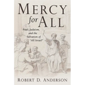 Mercy for All: Paul, Judaism, and the Salvation of "All Israel" - Paperback