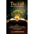 The Call: Moses the Great Negotiator - Paperback