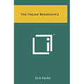 The Italian Renaissance - Hardcover
