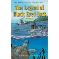 The Legend of Black Eyed Bart, Book 2: The Adventures of Tom and Andy - Paperback