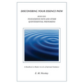 Discovering Your Essence Path Book One: Your Essence Path And Other Quintessential Phenomena: A Handbook To Higher Levels Of Spiritual Guidance - Paperback