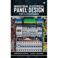Industrial Electrical Panel Design - Tips & Standards - Paperback