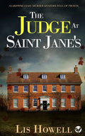 THE JUDGE AT SAINT JANE'S a gripping cozy murder mystery full of twists - Paperback