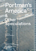 Portman's America: & Other Speculations - Paperback
