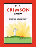 The Crimson Worm: Tells the Gospel Story - Paperback