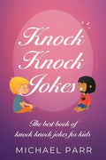 Knock Knock Jokes: The best book of knock knock jokes for kids - Paperback