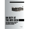 On Duty at the Info Desk: Strategies and Best Practices forLibrary Reference and Information Services - Paperback