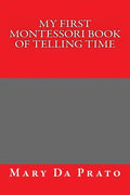 My First Montessori Book of Telling Time - Paperback