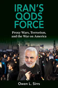 Iran's Qods Force: Proxy Wars, Terrorism, and the War on America - Hardcover