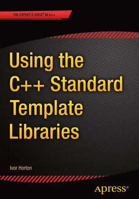 Using the C++ Standard Template Libraries - Paperback