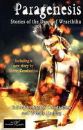 Paragenesis: Stories from the Dawn of Wraeththu - Paperback