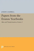 Papers from the Eranos Yearbooks, Eranos 5: Man and Transformation - Paperback