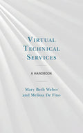 Virtual Technical Services: A Handbook - Paperback