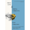 First Love & Spring Torrents (Warbler Classics Annotated Edition) - Paperback