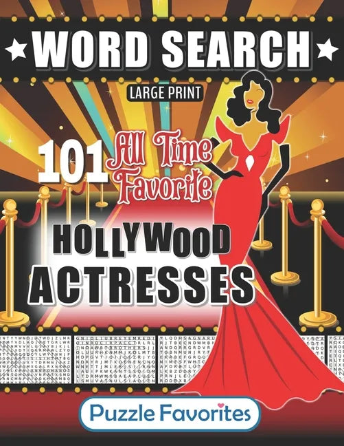 Hollywood Word Search - 101 All Time Favorite Actresses Large Print Puzzle Book: Famous Big Screen Movie Celebrities - Paperback
