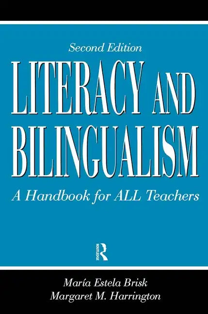 Literacy and Bilingualism: A Handbook for ALL Teachers - Paperback