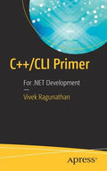C++/CLI Primer: For .Net Development - Paperback