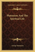 Platonism and the Spiritual Life - Paperback