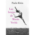 Las Brujas de Monte Verità / The Witches of Monte Verità - Paperback