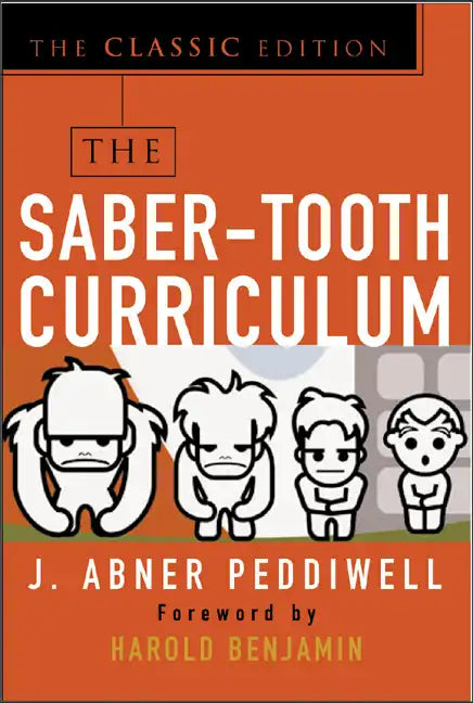 The Saber-Tooth Curriculum, Classic Edition - Paperback