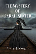 The Mystery of Sarah Slater - Paperback
